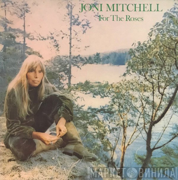Joni Mitchell  - For The Roses