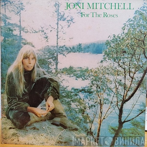 Joni Mitchell  - For The Roses