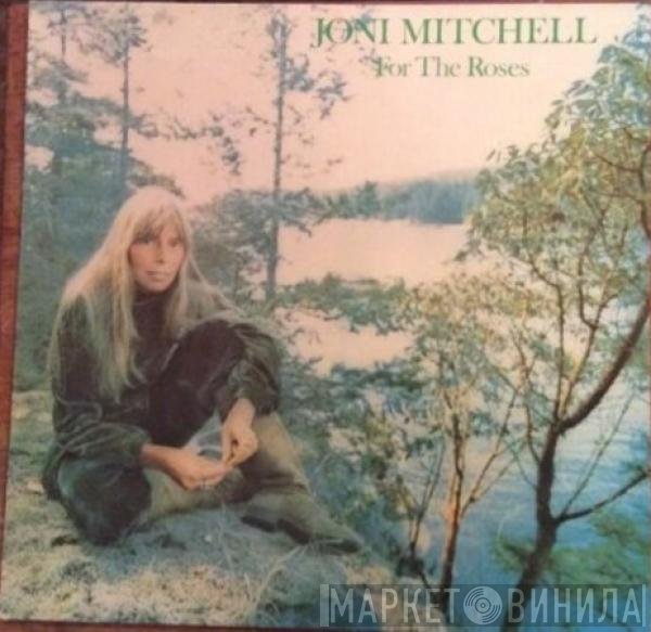 Joni Mitchell  - For The Roses