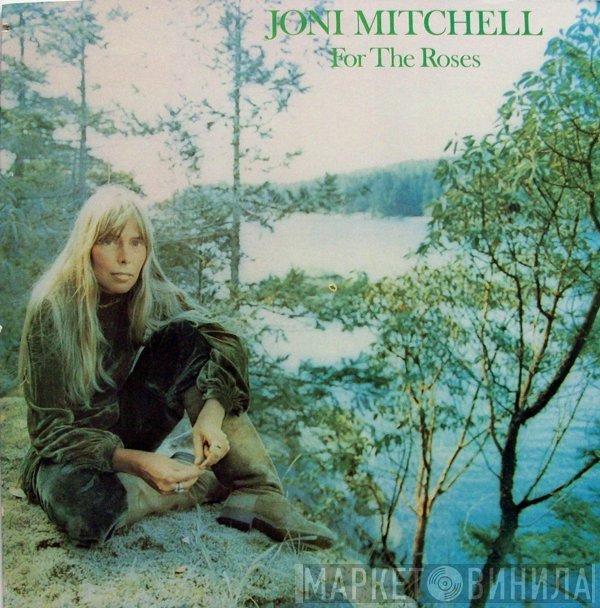 Joni Mitchell  - For The Roses