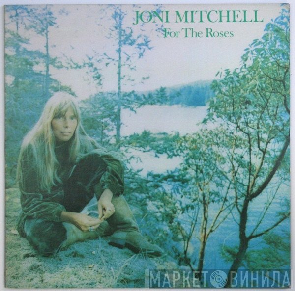 Joni Mitchell  - For The Roses