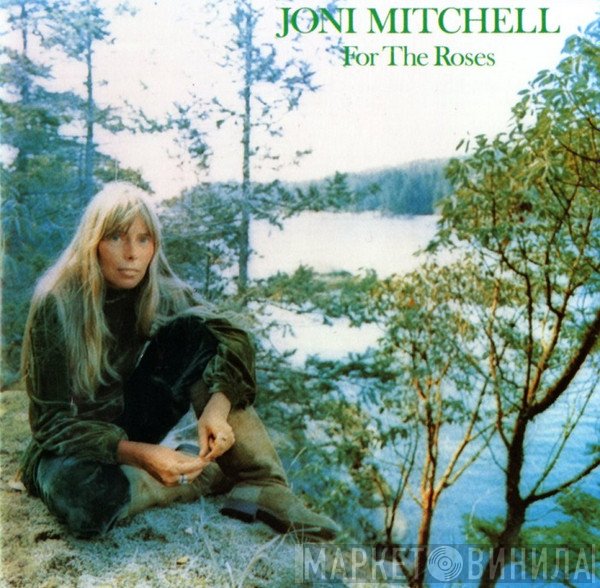 Joni Mitchell  - For The Roses