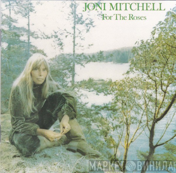 Joni Mitchell  - For The Roses