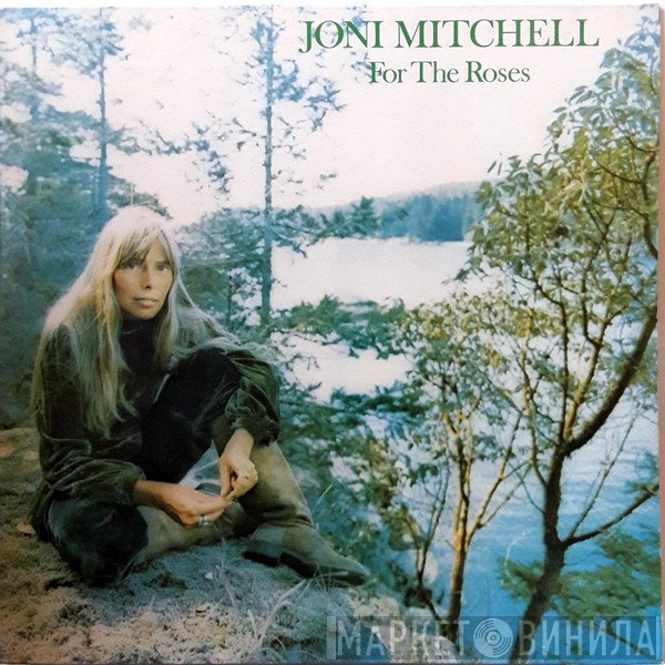 Joni Mitchell  - For The Roses
