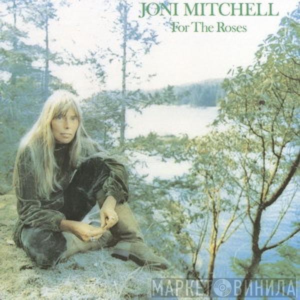 Joni Mitchell  - For The Roses