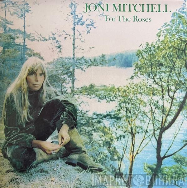 Joni Mitchell  - For The Roses