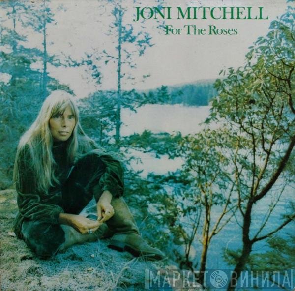 Joni Mitchell  - For The Roses