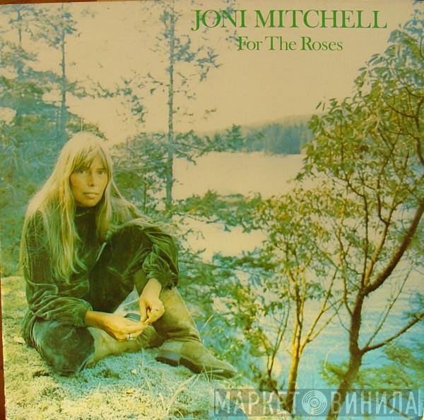 Joni Mitchell  - For The Roses