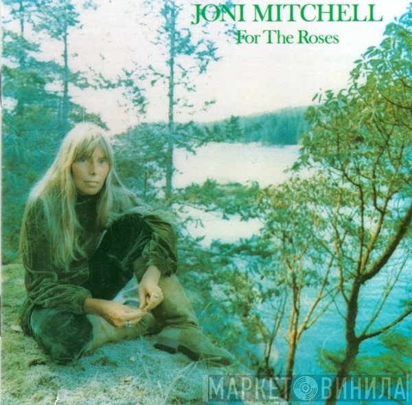 Joni Mitchell  - For The Roses