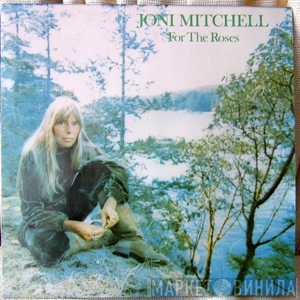 Joni Mitchell  - For The Roses