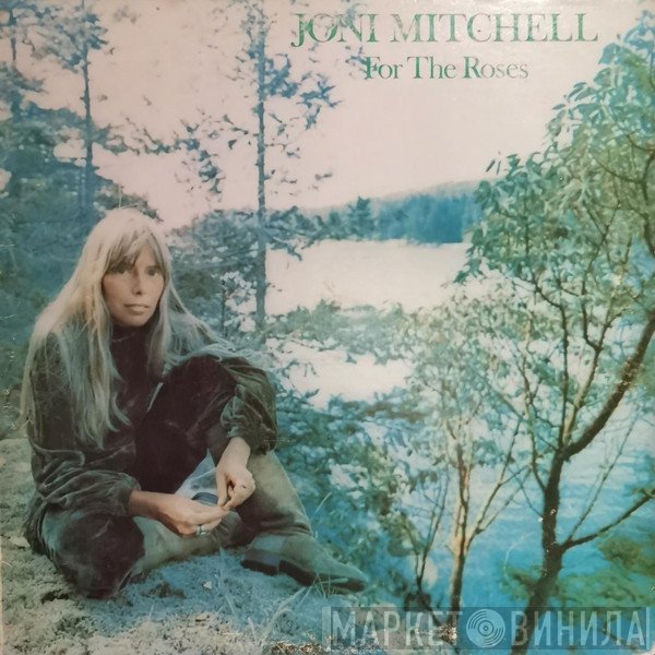 Joni Mitchell  - For The Roses
