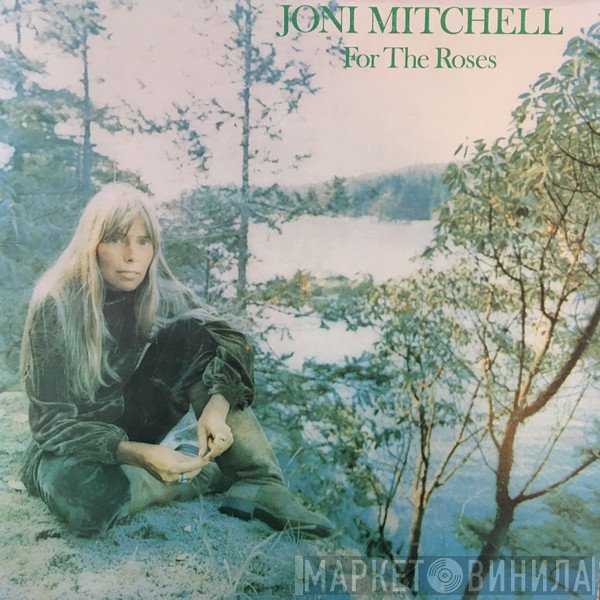 Joni Mitchell  - For The Roses