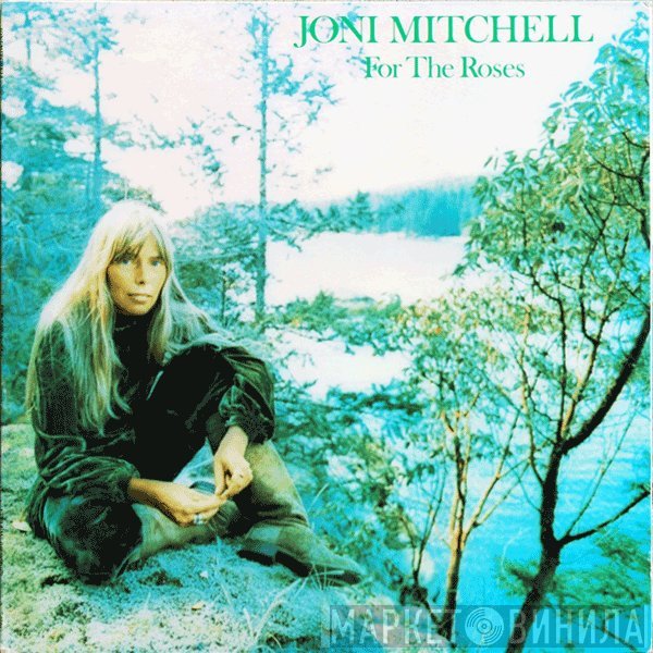 Joni Mitchell  - For The Roses