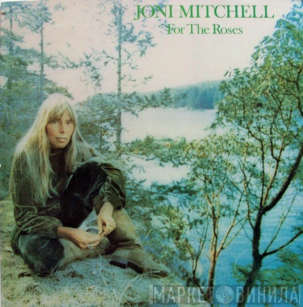 Joni Mitchell  - For The Roses