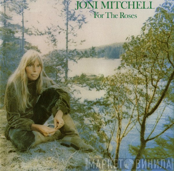 Joni Mitchell  - For The Roses