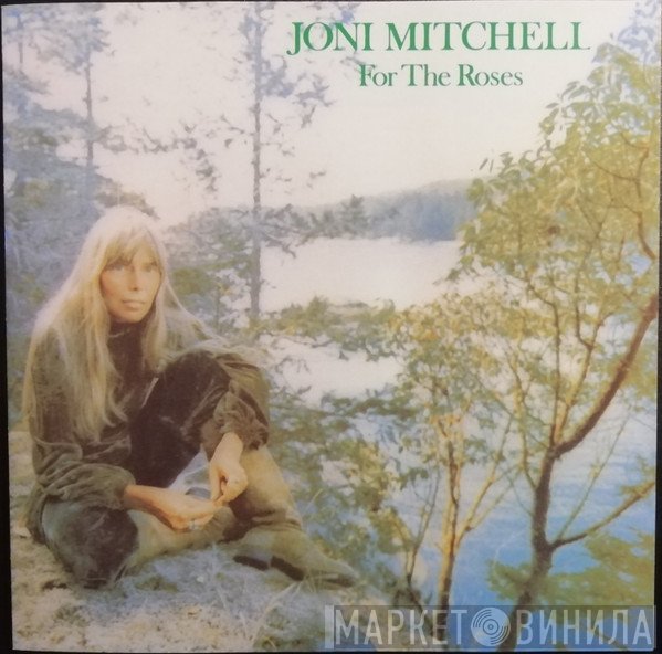 Joni Mitchell  - For The Roses