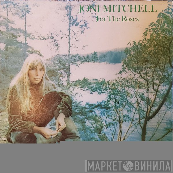 Joni Mitchell  - For The Roses