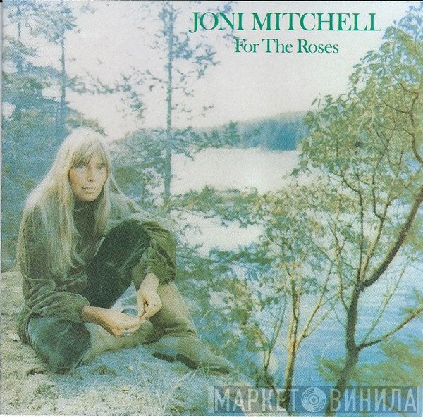 Joni Mitchell  - For The Roses