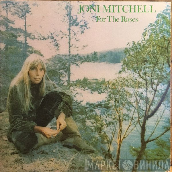 Joni Mitchell  - For The Roses