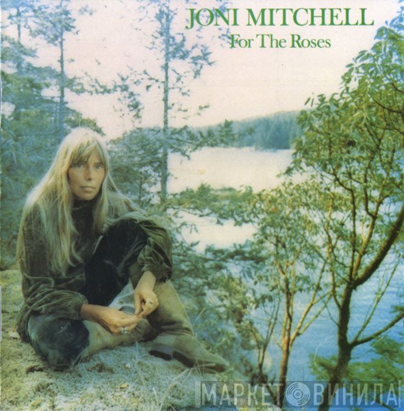 Joni Mitchell  - For The Roses