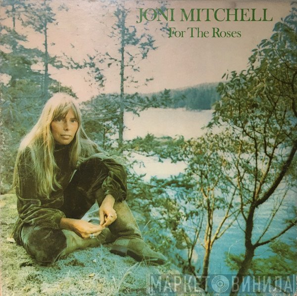 Joni Mitchell  - For The Roses