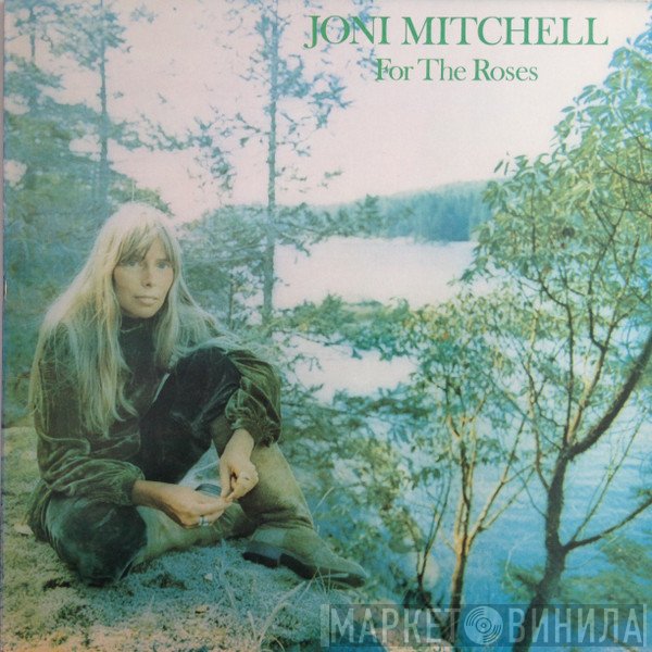 Joni Mitchell  - For The Roses