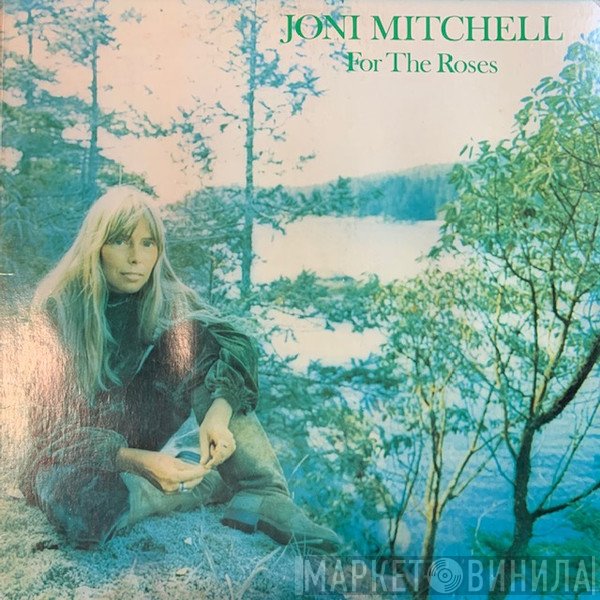 Joni Mitchell  - For The Roses