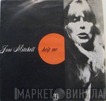 Joni Mitchell  - Help Me