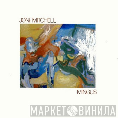 Joni Mitchell  - Mingus