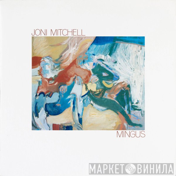 Joni Mitchell - Mingus