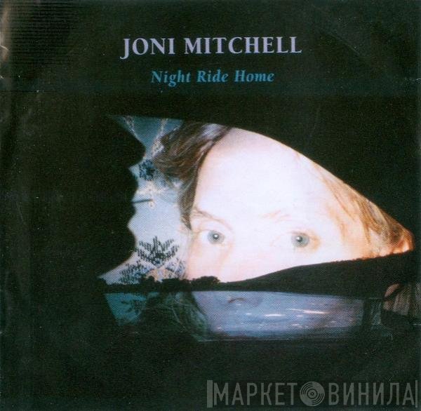 Joni Mitchell  - Night Ride Home