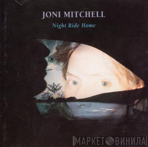 Joni Mitchell  - Night Ride Home