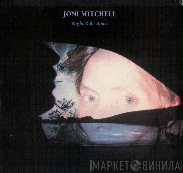 Joni Mitchell  - Night Ride Home