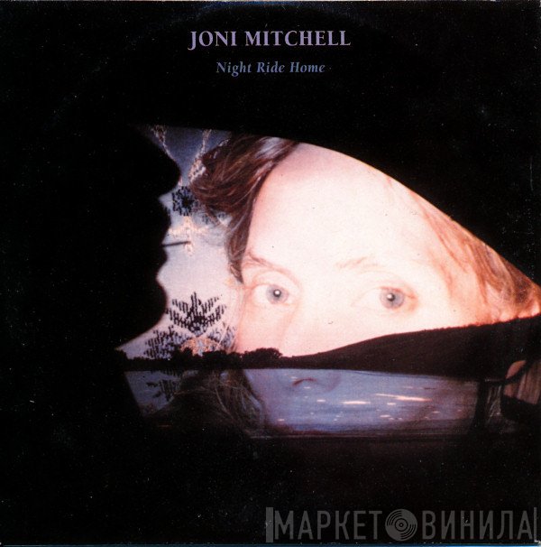 Joni Mitchell  - Night Ride Home