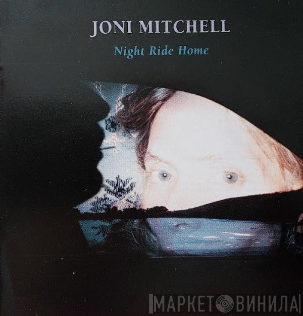 Joni Mitchell  - Night Ride Home