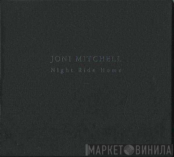 Joni Mitchell  - Night Ride Home