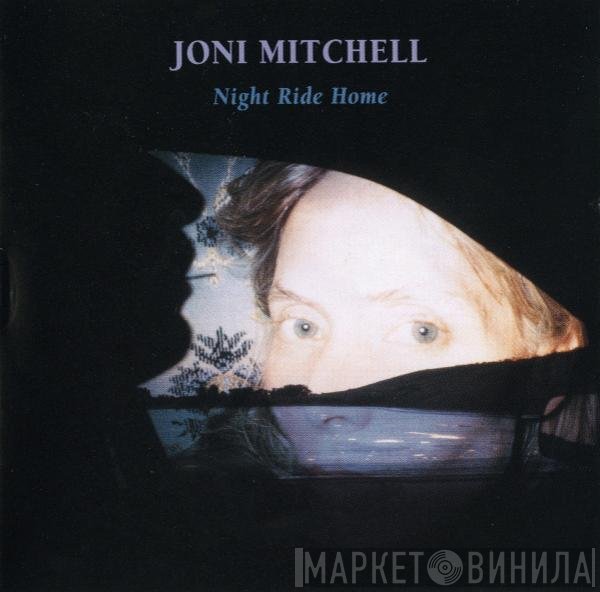 Joni Mitchell  - Night Ride Home