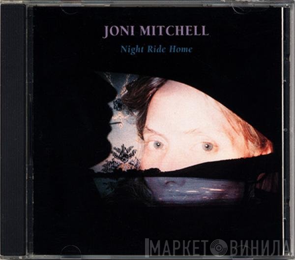 Joni Mitchell  - Night Ride Home