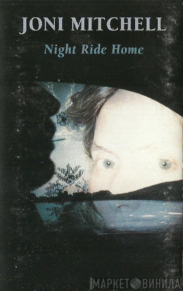 Joni Mitchell  - Night Ride Home