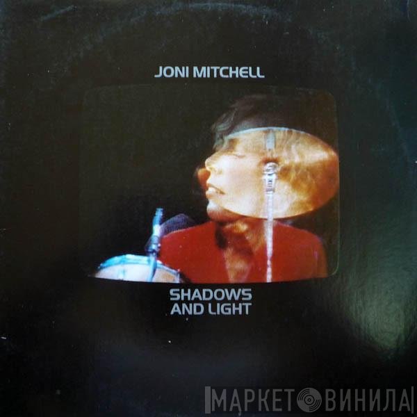 Joni Mitchell  - Shadows And Light