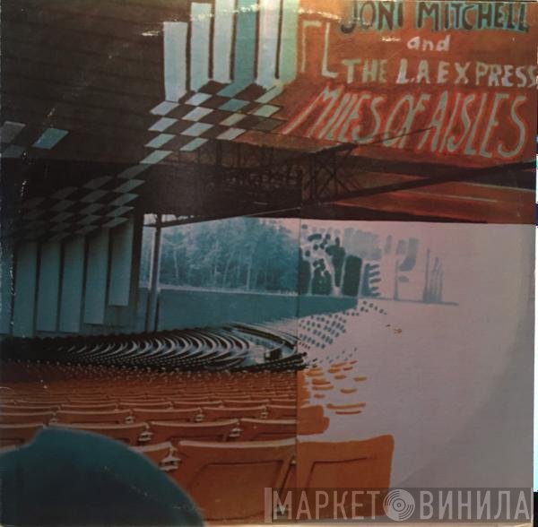 Joni Mitchell, The L.A. Express - Miles Of Aisles