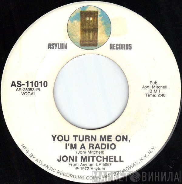 Joni Mitchell  - You Turn Me On, I'm A Radio