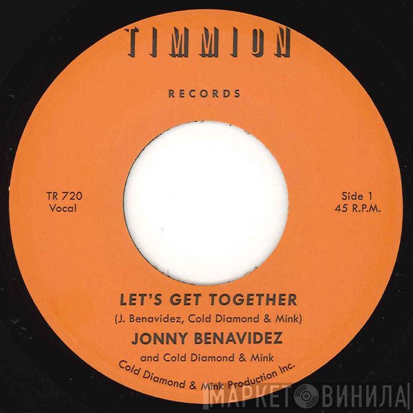 Jonny Benavidez and Cold Diamond & Mink  - Let's Get Together