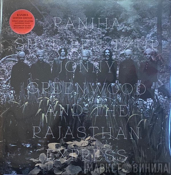 Jonny Greenwood, Shye Ben-Tzur, The Rajasthan Express - Ranjha