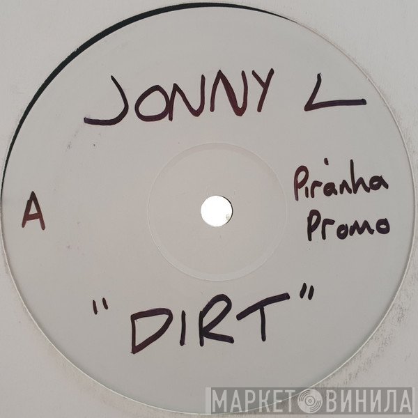 Jonny L - Dirt / Trouble