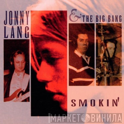 Jonny Lang, The Big Bang  - Smokin'