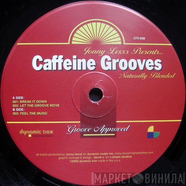 Jonny Lexxs - Caffeine Grooves (Naturally Blended)
