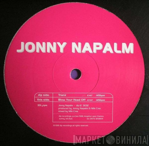 Jonny Napalm - Tranx / Blow Yer Head Off