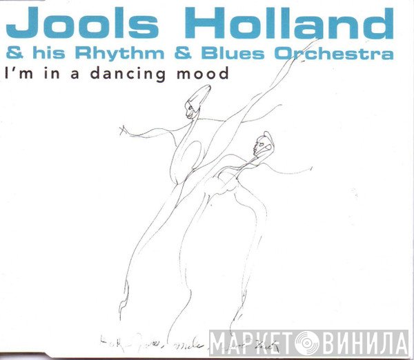 Jools Holland And His Rhythm & Blues Orchestra - I'm In A Dancing Mood