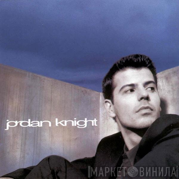Jordan Knight - Jordan Knight